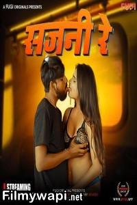 Sajani Re (2024) Season 1 Fugi Hindi WebSeries