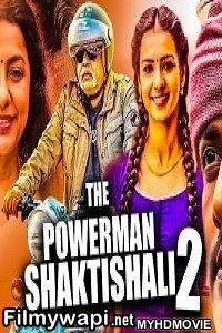The Powerman Shaktishali 2 (2020) Hindi Dubbed Movie